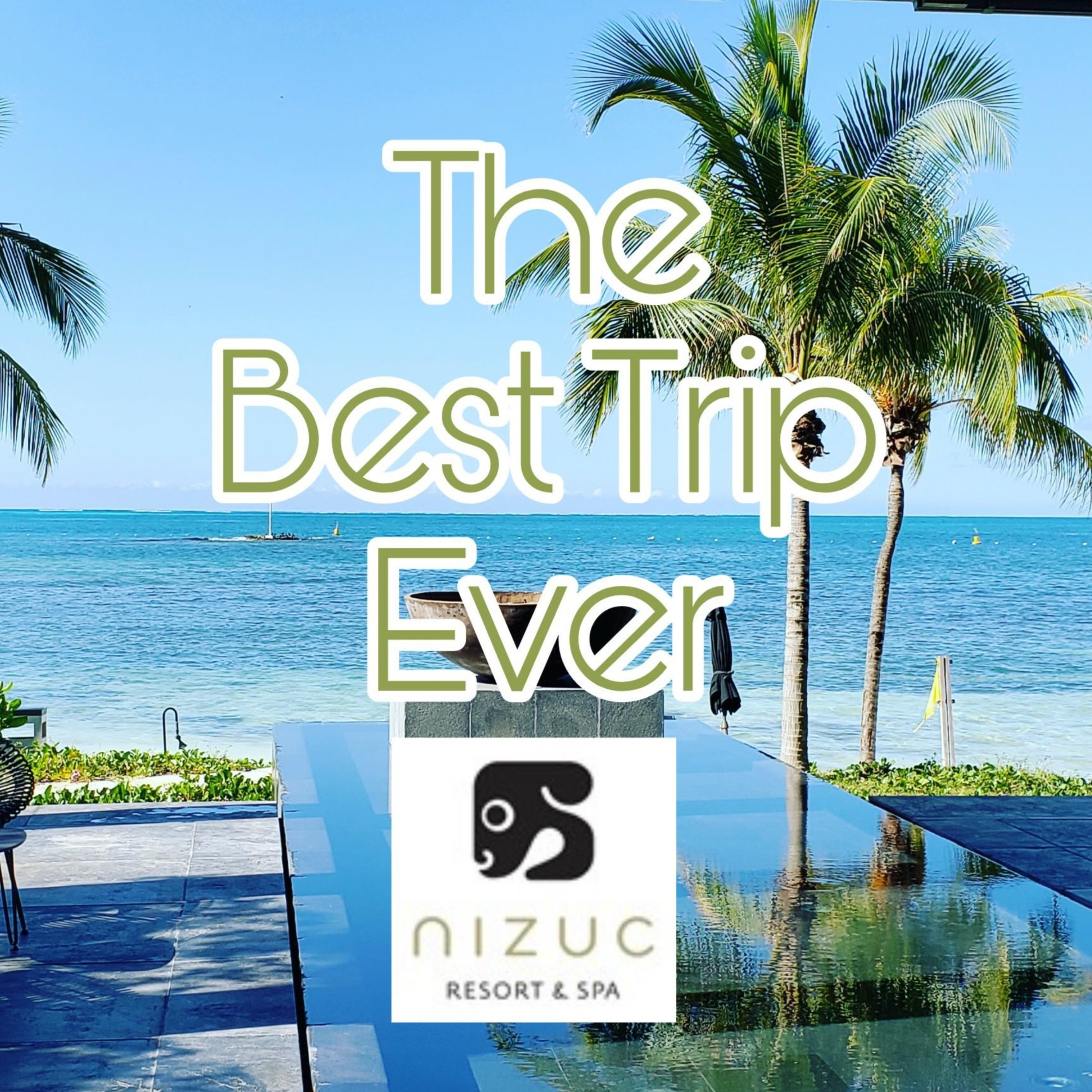 The Best Trip Ever #18: Nizuc Resort & Spa - Riviera Maya, Mexico