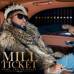 Mill Ticket (Feat. Tee Grizzley)