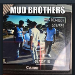 Mudbrothers - Tired Of It