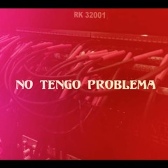 No tengo problema