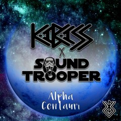 KaBASS x SoundTrooper - Alpha Centauri