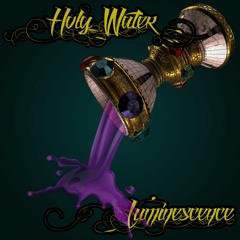 Holy Water Ft. C.E.O.