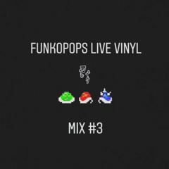 FUNKPOPS LIVE VINYL MIX #3