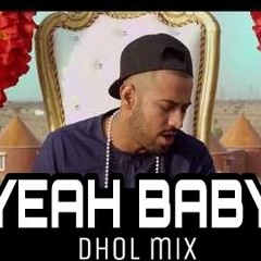 Yeah baby Dhol mix_ garry Sandhu_