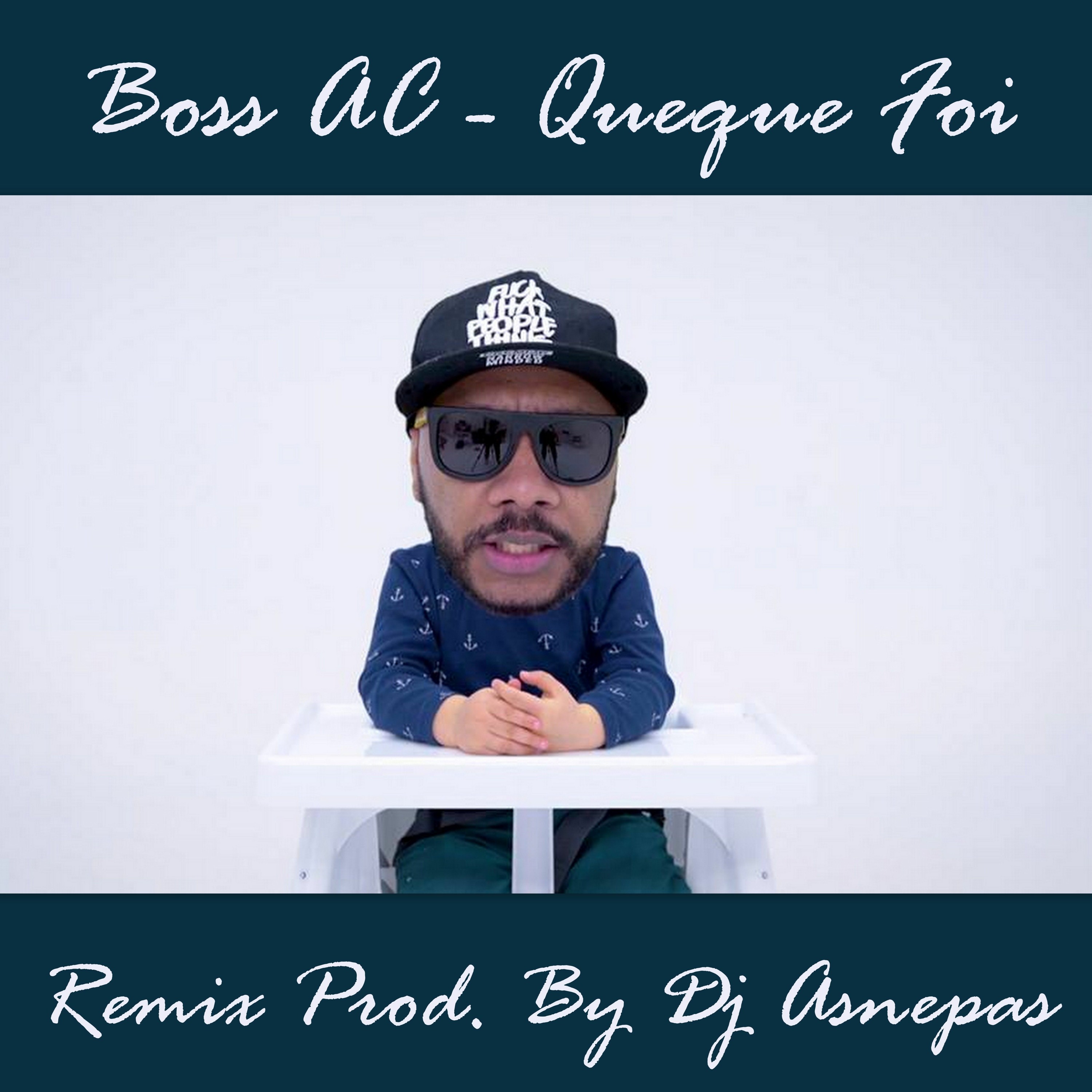Boss AC - Queque Foi (Remix By DJ Asnepas) (2018) episode artwork