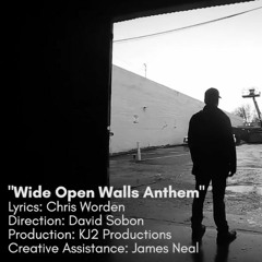 Wide Open Walls Anthem