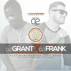 DJ GRANT FT DJ FRANK LIVE AT LA CHICHA TUCURRIQUE