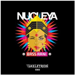 Nucleya - Laung Gawacha (Skeletron Remix)