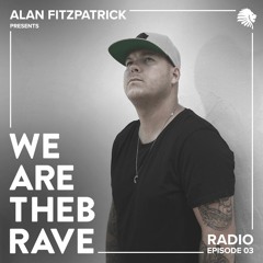 We Are The Brave Radio 003 - featuring A.S.H.