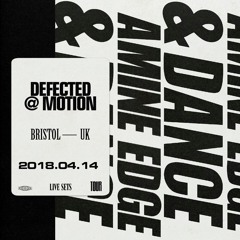 2018.04.14 - Amine Edge & DANCE @ Defected - Motion, Bristol, Uk