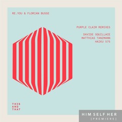 HSH_PREMIERE: Re.You & Florian Busse - Cuando (Davide Squillace Remix)[This And That Lab]