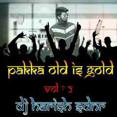 02.Bombay Podunani Dani Manasu Song(Pakka Old Is Gold Vol.2) Mix By Dj Harish Sdnr