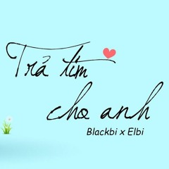 trả tim cho anh