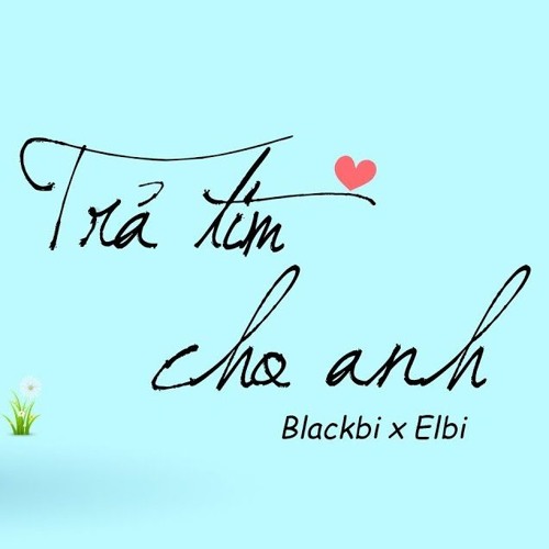 trả tim cho anh