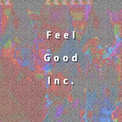 FeelGood.Inc  I Bros&Uncles I