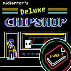 The Deluxe CHIPSHOP! [FREE SAMPLE PACK] - Updated, Re-Organised and Remastered!