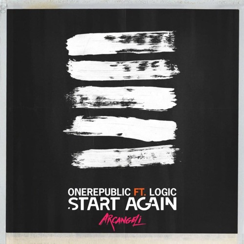 OneRepublic - Start Again Ft. Logic (Arcangeli Remix) | 13 Reasons Why: Seasons 2 [FREE DOWNLOAD]