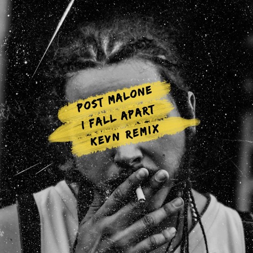 stephenkevn - Post Malone - I Fall Apart [KEVN Remix] | Spinnin' Records