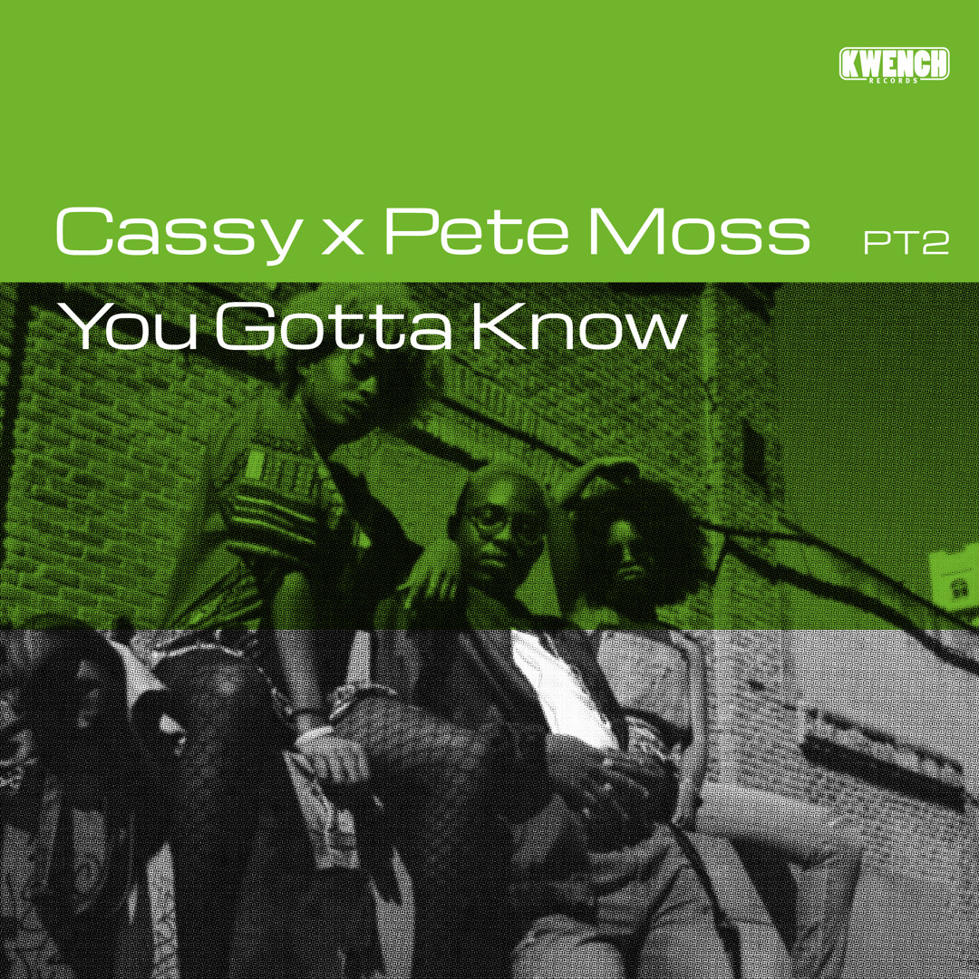 Cassy & Pete Moss / YOU GOTTA KNOW PT2 Cassy & Pete Moss / YOU GOTTA KNOW PT2