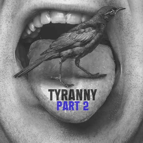 Tyranny Part 2 feat. Milky
