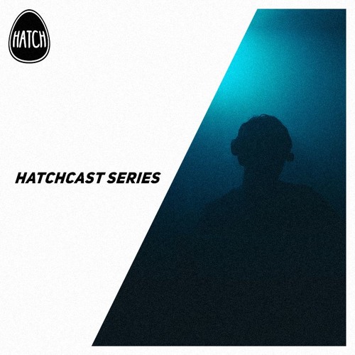 Hatchcast Series
