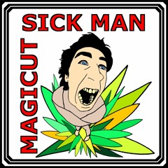 Sick Man (Original Mix) www.djmagicut.com