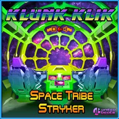 Space Tribe & Stryker - Klunk Klik EP