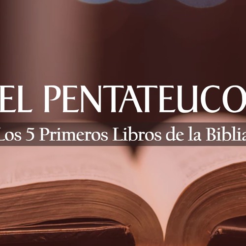 EL PENTATEUCO | Los 5 primeros libros