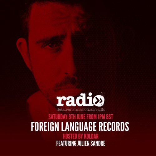 Foreign Language Records Show With Koldar & Julien Sandre - Ep3