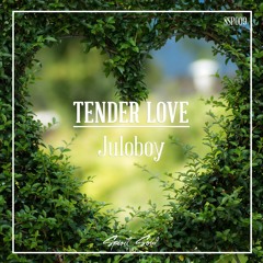 Juloboy - Tender Love (FREE DOWNLOAD SSP009)