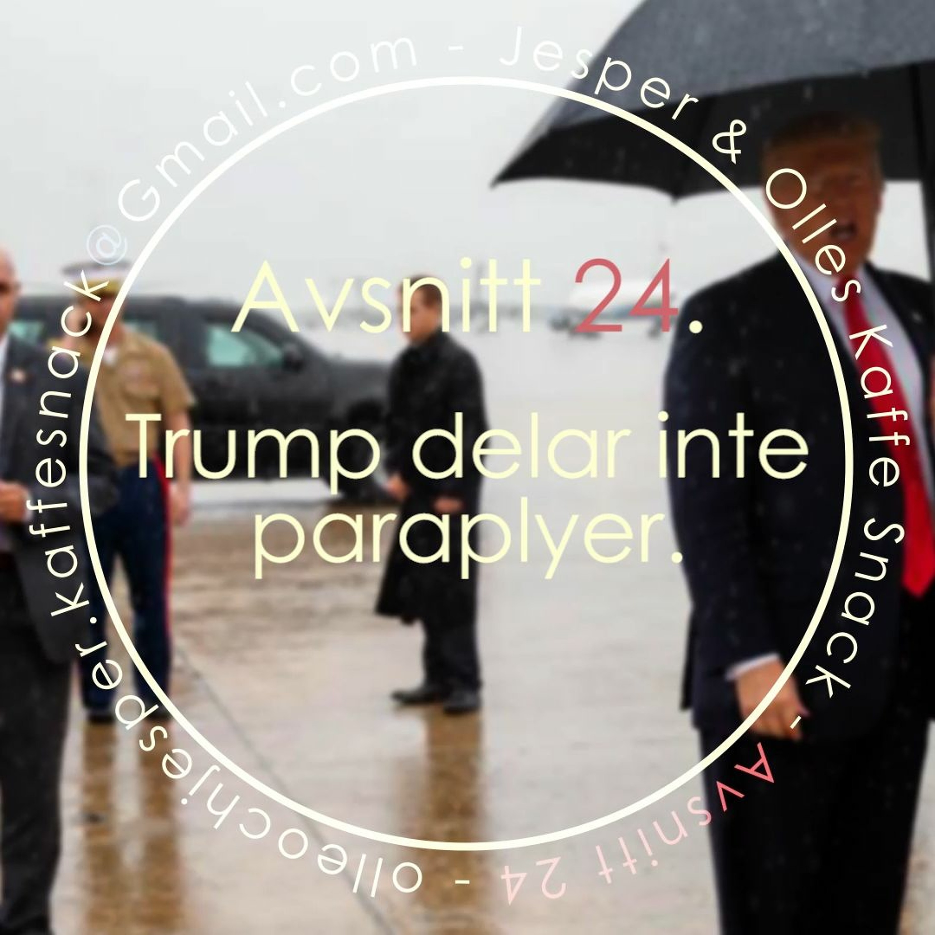 Kaffesnack Avsnitt 24 | Trump delar inte paraplyer. episode artwork