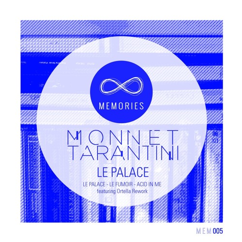 Le Palace - MadOrtella edit