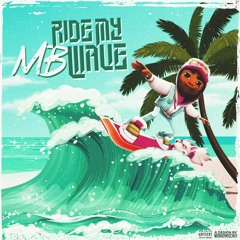 MB - RIDE MY WAVE (EARS A RING)