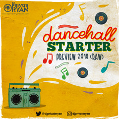Private Ryan Presents Dancehall Starter Preview (RAW)