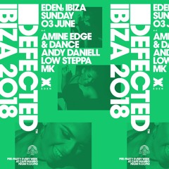 Andy Daniell, Live at Defected Ibiza, Eden Ibiza, 3rd June 18