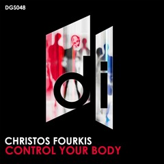 Christos Fourkis - Control Your Body (Haris Efstathiadis Remix)