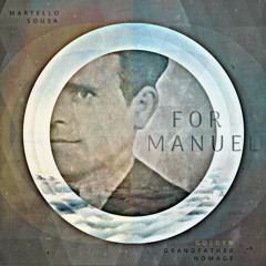 For Manuel (Tribute)
