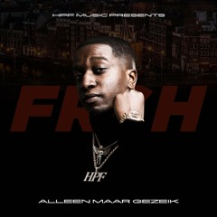 Frsh - Alleen Maar Gezeik