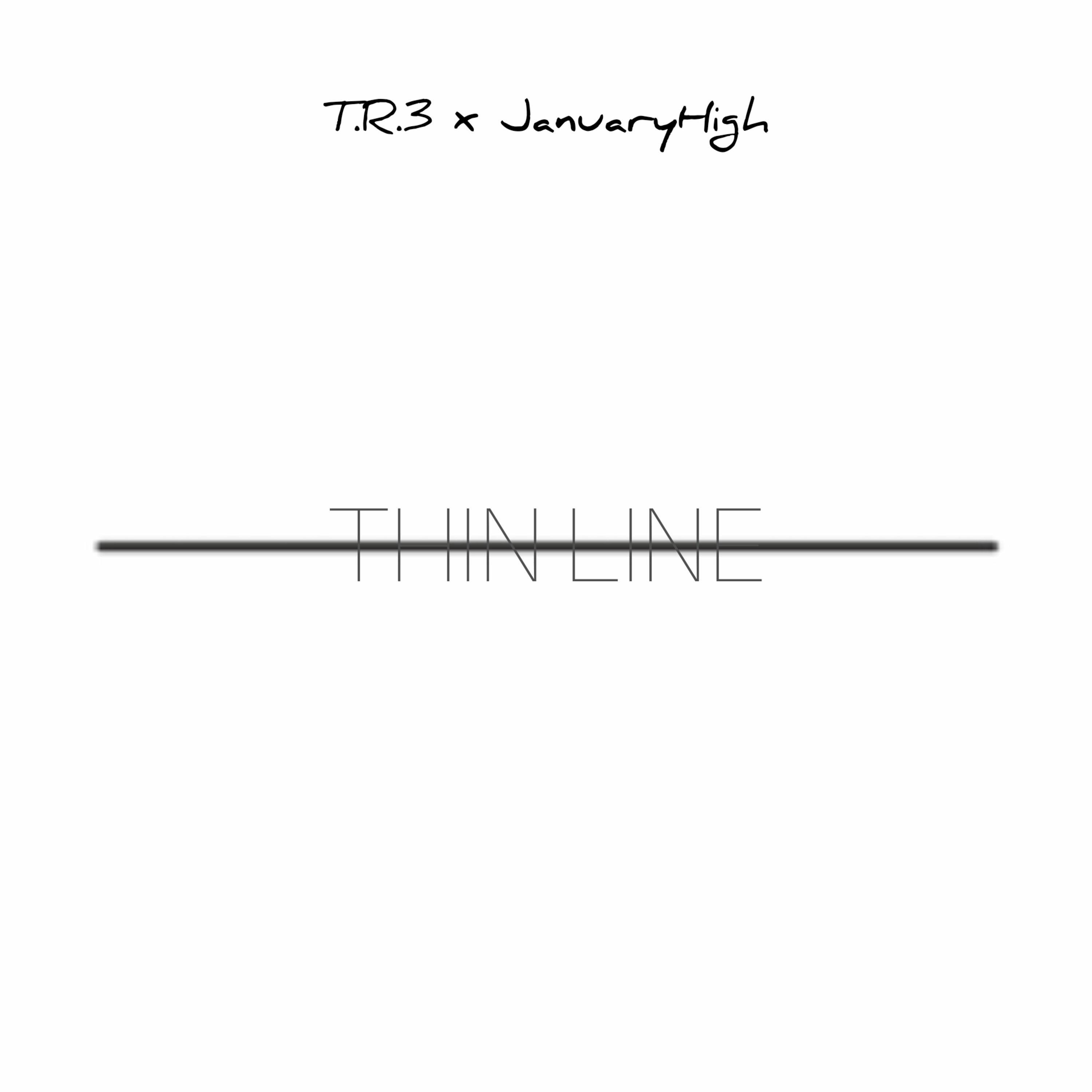 Thin Line [prod. PrinceAliXL] - T.R.3 & JanuaryHigh [Video in Description] episode artwork