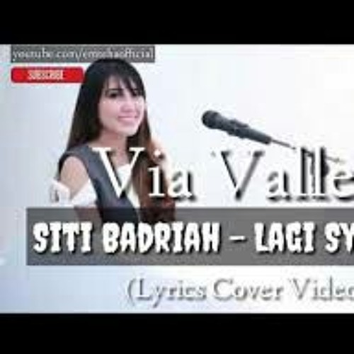 Via Vallen Lagi Syantik Siti Badriah Lyrics Cover Video Siti Badriah Lagi Syantik By Muhammad Aziz Nurfauzan On Soundcloud Hear The World S Sounds Lirik lagu syantik upin ipin, versi ramadhan, lagi syantik, parodi siti badriah. soundcloud