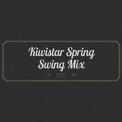 Kiwistar's Spring Swing 2012 Mixtape Free Download