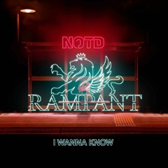 NOTD - I Wanna Know ft. Bea Miller (Rampant Remix)