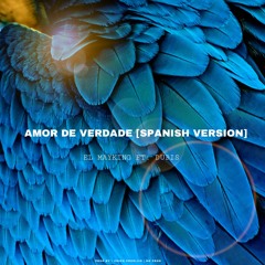 Amor De Verdade [SPANISH VERSION]