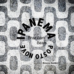 Ipanema Posto Nove - Brazilian Beats