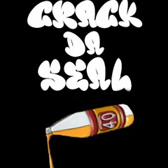 Crack Da Seal(Official Audio)
