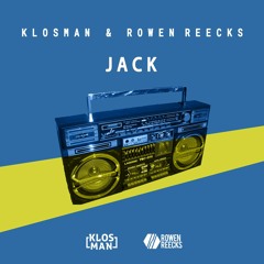 Klosman & Rowen Reecks - Jack (Original Mix)