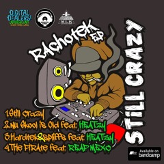 Heatzy&Rachotek - Nuskool Is Old And Oldschool Is New (Soon on Vinyl)