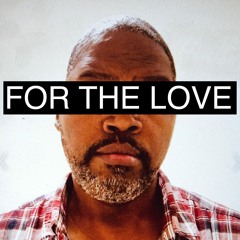 For The Love-Prod. by Erick Spencer