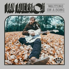 Dan Auerbach - Stand By My Girl