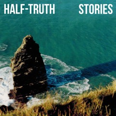 Half-truth - The Good Life